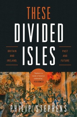 These Divided Isles: Britain and Ireland, Past and Future