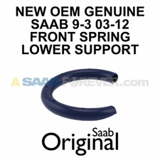 SAAB 9-3 FRONT SPRING SUPPORT FITS: 9-3 2003-2011 NEW GENUINE OEM 13178464