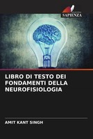 Libro DI Testo DEI Fondamenti Della Neurofisiologia Amit Kant Singh Taschenbuch