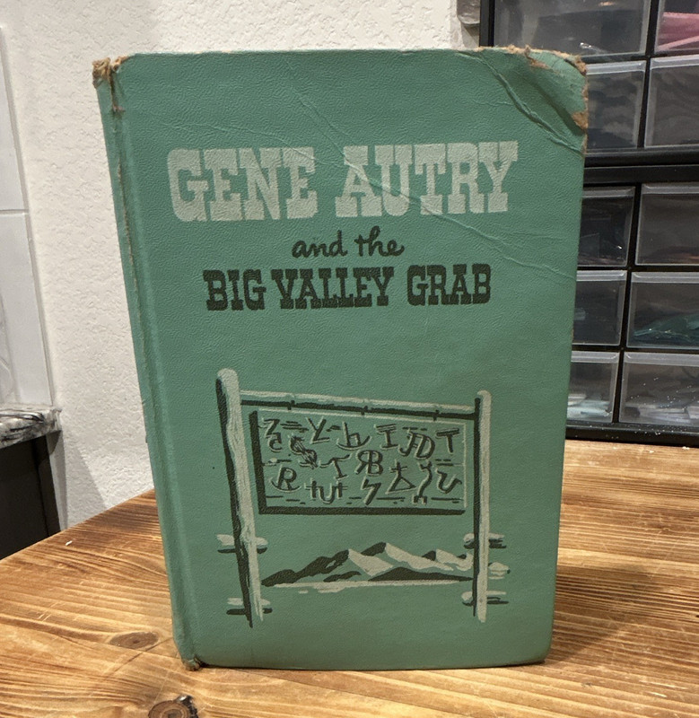 Gene Autry and the Big Valley Grab Authorized Edition W.H. Hutchinson 1942