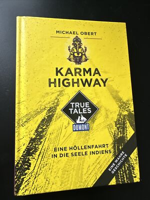 Karma Highway (DuMont True Tales): Eine Höllenfahrt... | Buch | Zustand sehr gut
