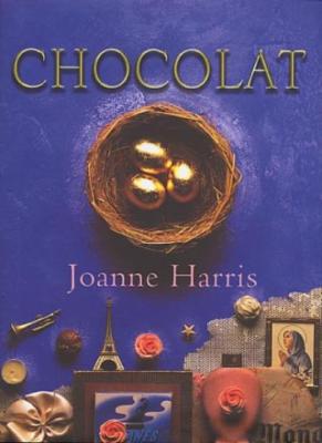 Chocolat By Joanne Harris. 9780385410649