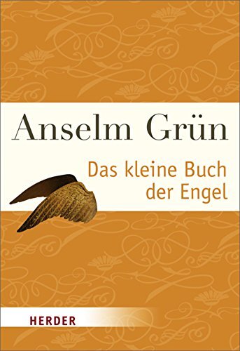 Anselm Grün Das kleine Buch der Engel (HERDER spektrum) (Tascabile)