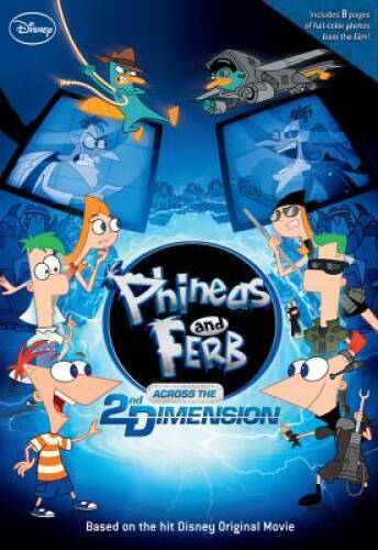 Phineas and Ferb: Across the 2nd Dimension (Phineas & Ferb (Pb)) - ACCEPTABLE