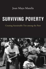 Surviving Poverty Creating Sustainable Ties Among The Poor By Mazelis Joan Ma