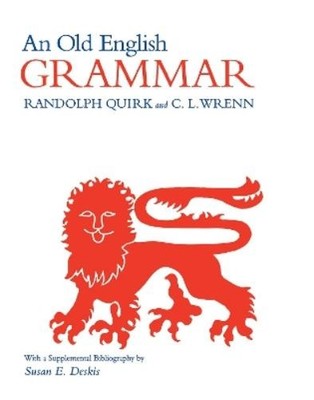 C. L. Wrenn Randolph Quirk An Old English Grammar (Taschenbuch)