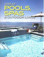 Great Pools, Spas & Outdoor Living Collection (Better Homes and Gardens Home) by
