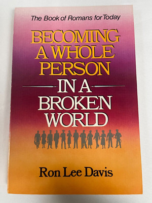 Becoming a Whole Person In A Broken World 1990 Paperback Ron Lee Davis