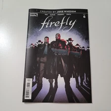 Joss Whedon's FIREFLY #6 Cover A First Printing Boom Studios 2019 Comic Book