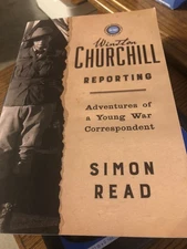 Military History: Winston Churchill Reporting - Simon Read Uncorrected Proof PB