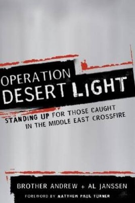 Operation Desert Light: Standing Up for Those Caught in the Middle E - VERY GOOD