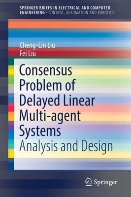 Liu - Consensus Problem of Delayed Linear Multi-agent Systems   Analys - X555z