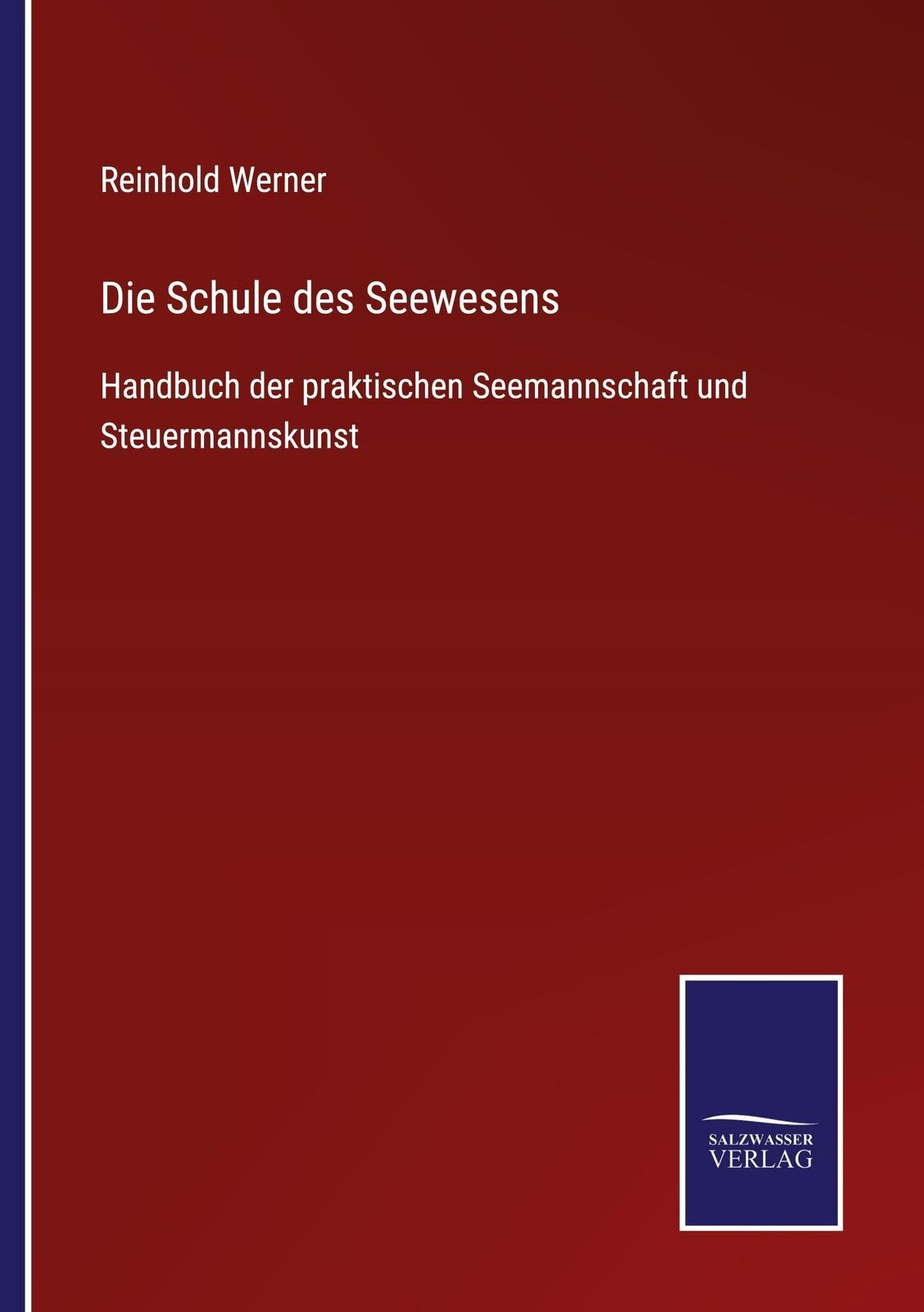 Thumbnail - Reinhold Werner | Die Schule Des Seewesens | Taschenbuch | Deutsch