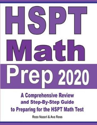 HSPT Mathe Vorbereitung 2020: Eine umfassende Überprüfung und Schritt-für-Schritt-Anleitung zu