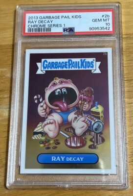 2013 Garbage Pail Kids Series 1 Chrome Ray Decay #2b PSA 10 Gem MT