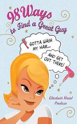 98 Ways to Find a Great Guy, Paulson, Elizabeth, Very Good Book
