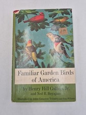 Familiar Garden Birds Of America by Henry Hill Collins Jr (1965, BK Edition)READ