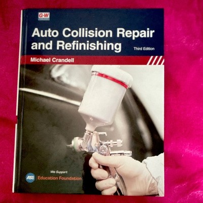 Auto Collision Repair & Refinishing 3rd Ed Textbook + Workbook Set