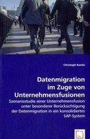 Datenmigration Im Zuge Von Unternehmensfusionen Christoph Kanitz Taschenbuch