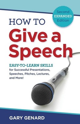 How to Give A Speech: EASY-TO-LEARN SKILLS for Successful Presentations, Spe...