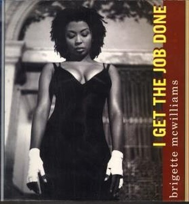 Brigette McWilliams I Get the Job Done 12'' vinyl UK Virgin with hard funk mix