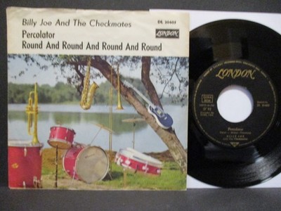 Billy Joe And The Checkmates 7'' : Percolator / Round And Around... = rare 1962