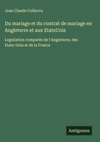 Jean Claude Colfavru | Du Mariage Et Du Contrat De Mariage En Angleterre Et...