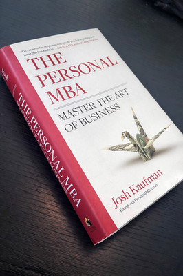 The Personal MBA   Josh Kaufman | 2010 Hardcover First Edition | Business