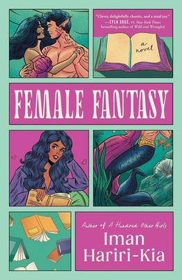 Female Fantasy: A Spicy Contemporary Romance for Fans of Bookish Reads by Iman H