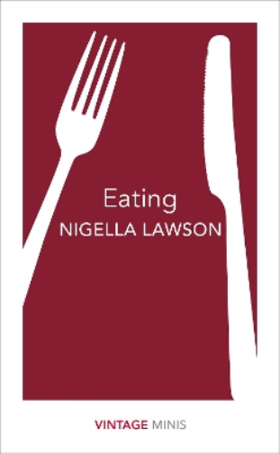 Nigella Lawson Eating (Tascabile) Vintage Minis