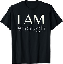 I AM Enough Motivational Inspiring Christian T-Shirt