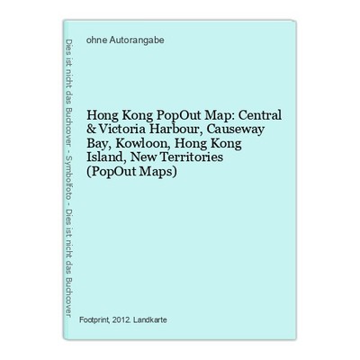 Hong Kong PopOut Map: Central & Victoria Harbour, Causeway Bay, Kowloon, Hong Ko