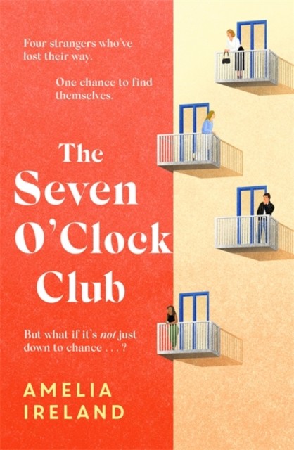 The Seven O'Clock Club by Amelia Ireland (Hardback Book)