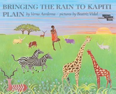 Bringing the Rain to Kapiti Plain by Verna Aardema Bringing the Rain to Kapiti Plain by Verna Aardema