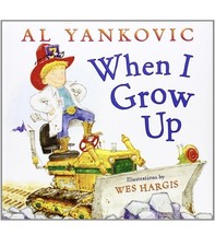 What Do You Want to Be When You Grow Up by Weird Al Yankovic Hardcover Book