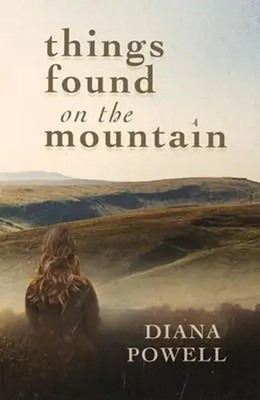Diana Powell | Things Found on the Mountain | Taschenbuch | Englisch (2023)