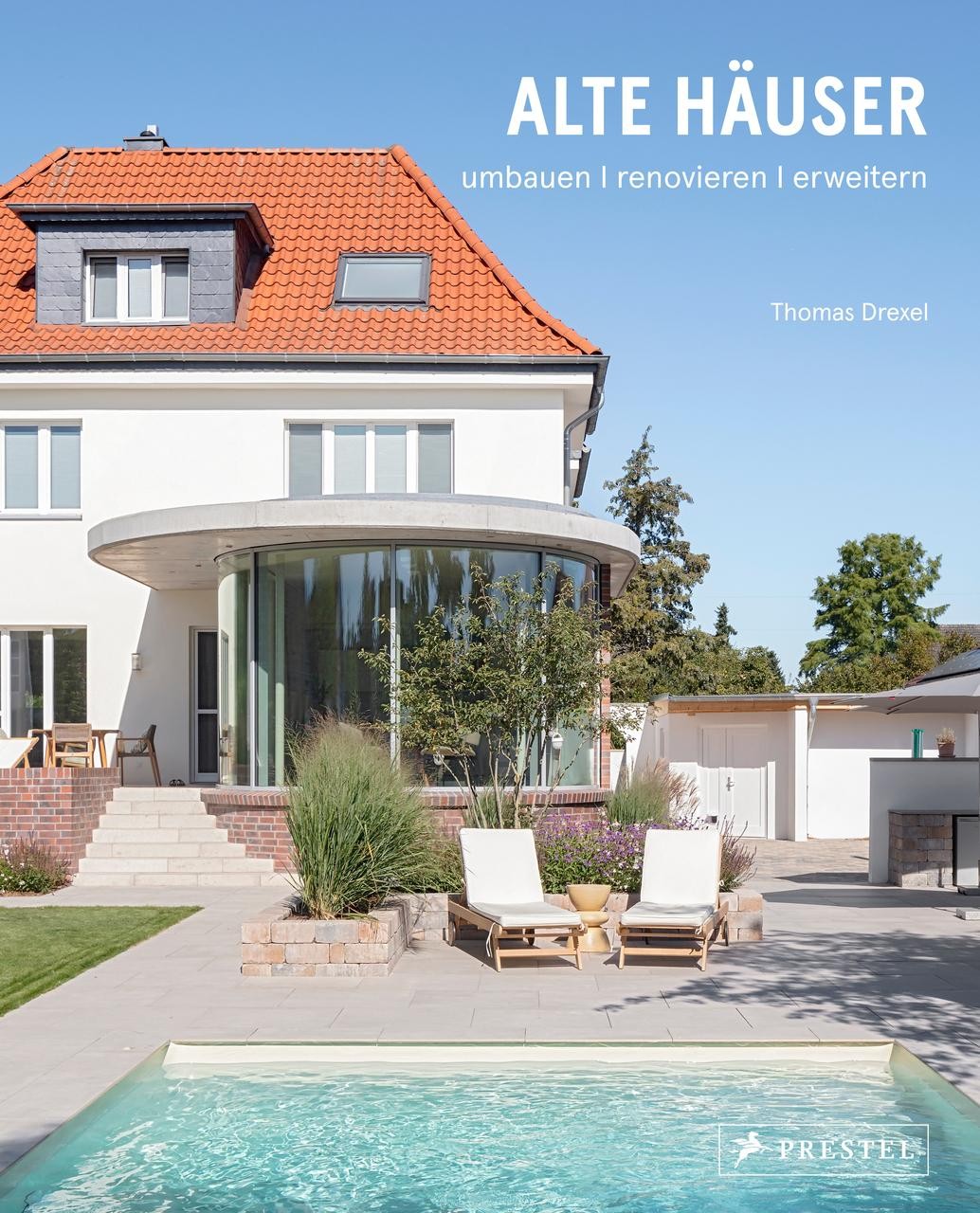 Thomas Drexel: Alte Häuser. Umbauen, renovieren, erweitern - gebunden - Bild 2