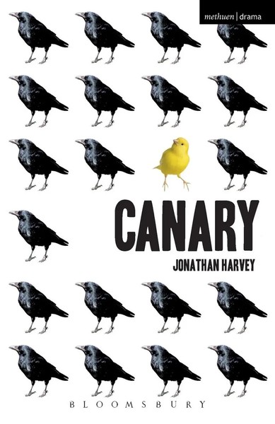 Jonathan Harvey | Canary | Taschenbuch | Englisch (2010) | Bloomsbury 3Pl-image