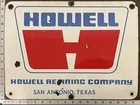 Vintage Porcelain Industrial Sign - Howell Refining Company San Antonio Texas