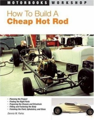 How to Build a Cheap Hot Rod Paperback Dennis W. Parks