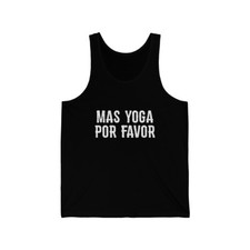 Mas Yoga Por Favor Unisex Tank Top