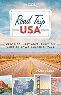 Road Trip USA : Cross-Country Adventures on America's Two-Lane Hi