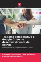 Ana MaríA Antonieta LeóN PazmiñO (U. A.) | Trabalho Colaborativo E Google...