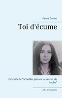 Toi D'éCume Extraits De N'oublie Jamais La Saveur De L'aube Parme Ceriset Buch