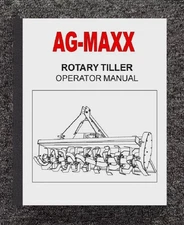 35 ROTARY TILLER OPERATOR'S INSTRUCTIONS MAINTENANCE MANUAL FITS AG-MAXX 35P