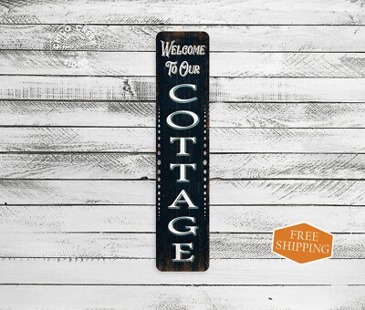 Welcome to our Cottage Sign Vacation Cabin Lodge Lake House 4x18 104182001045