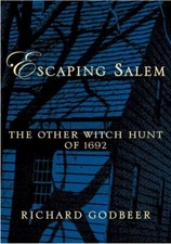 Escaping Salem: The Other Witch Hunt of 1692 (Paperback) 
