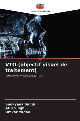 VTO (objectif visuel de traitement) by Sunayana Singh (French) Paperback Book