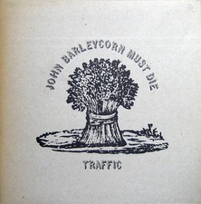 Traffic - John Barleycorn Must Die - (ILPS 9116)- (LP, Album, MP, Orl)