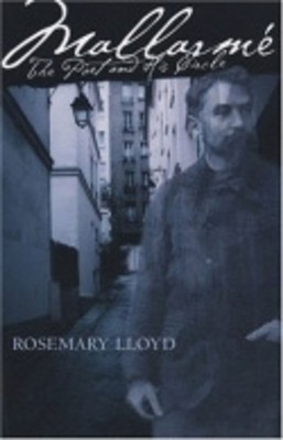 Mallarm: The Poet and His Circle by Rosemary H. Lloyd (English) Paperback Book